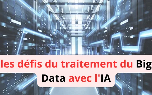 les défis du traitement du Big Data avec l'IA